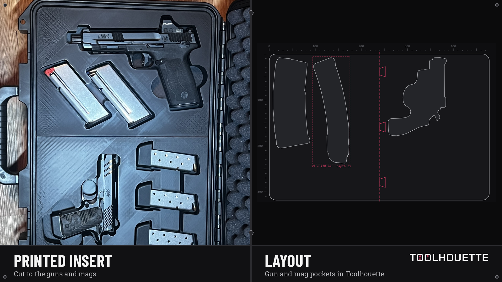 Split view: on the left, a printed gun-case insert holding two pistols and five magazines; on the right, a Toolhouette layout with pockets for two magazines and a revolver.